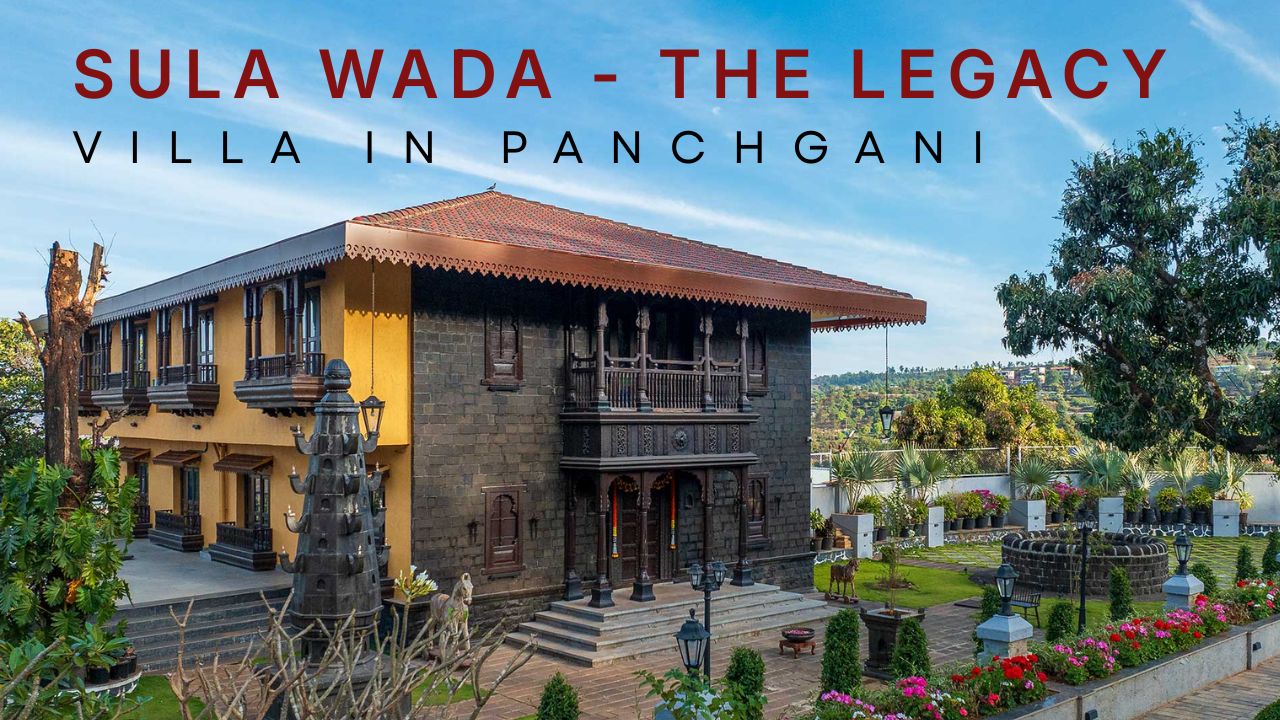 Sula Wada – The Legacy: A Peshwai Living Experience