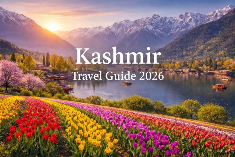The Ultimate Kashmir Travel Guide: April to June 2026