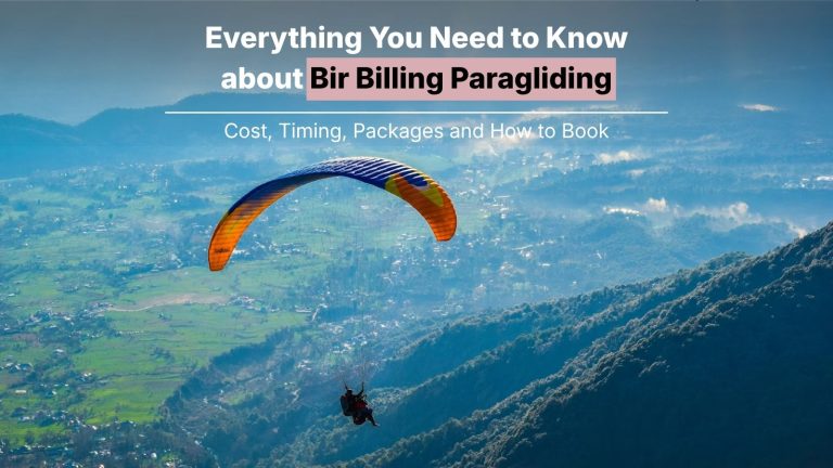 Bir Billing Paragliding: Cost, Timing, Packages & Everything You Need to Know