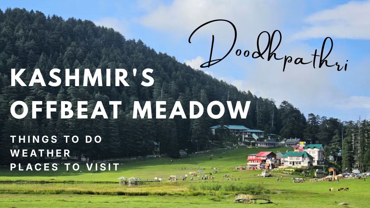 Doodhpathri in Spring: Kashmir’s Offbeat Meadow Nobody Is Talking About (April 2026 Guide)