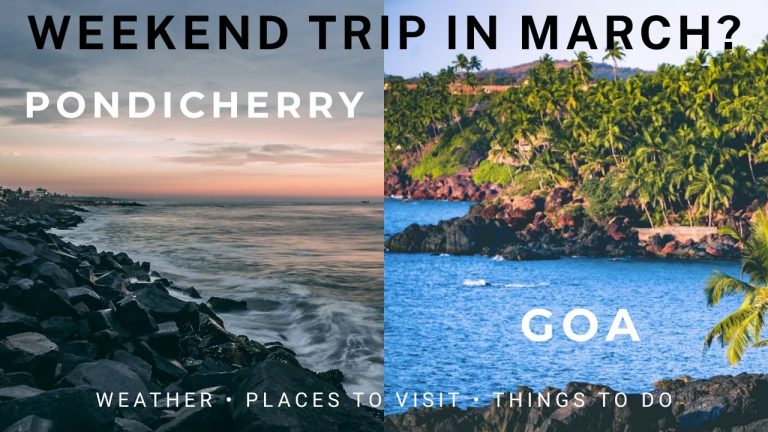 Pondicherry vs Goa: Which is Better for a March Weekend Trip?