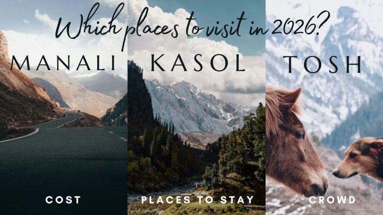 Manali vs Kasol vs Tosh (2026): Costs, Crowd, Vibe & Who Should Go Where