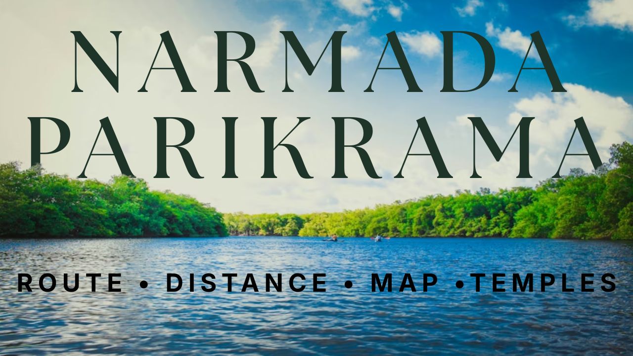 Narmada Parikrama 2026: Complete Travel Guide | Route, Best Time, Registration & Tips