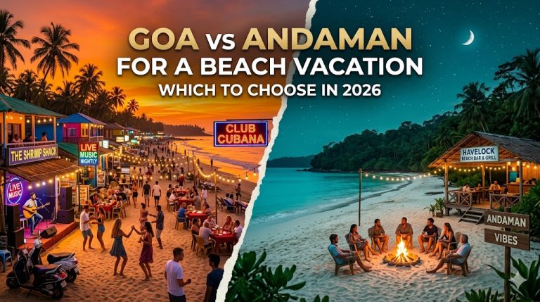 Goa vs Andaman for a Beach Vacation: Cost, Weather, Activities & Which to Choose in 2026