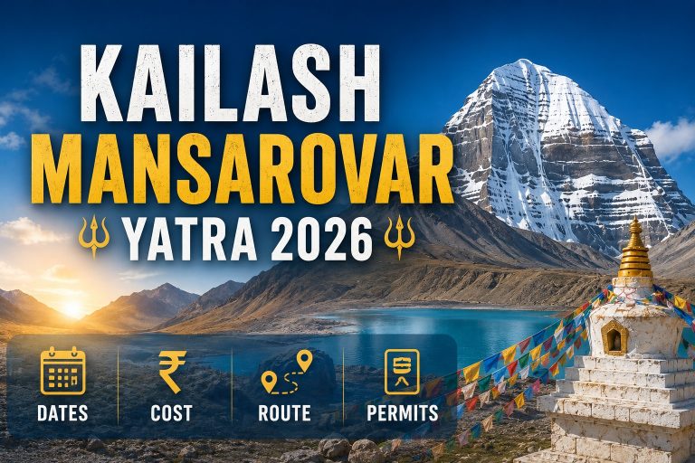 Kailash Mansarovar Yatra 2026: Dates, Cost, Route, Booking & Permits Explained