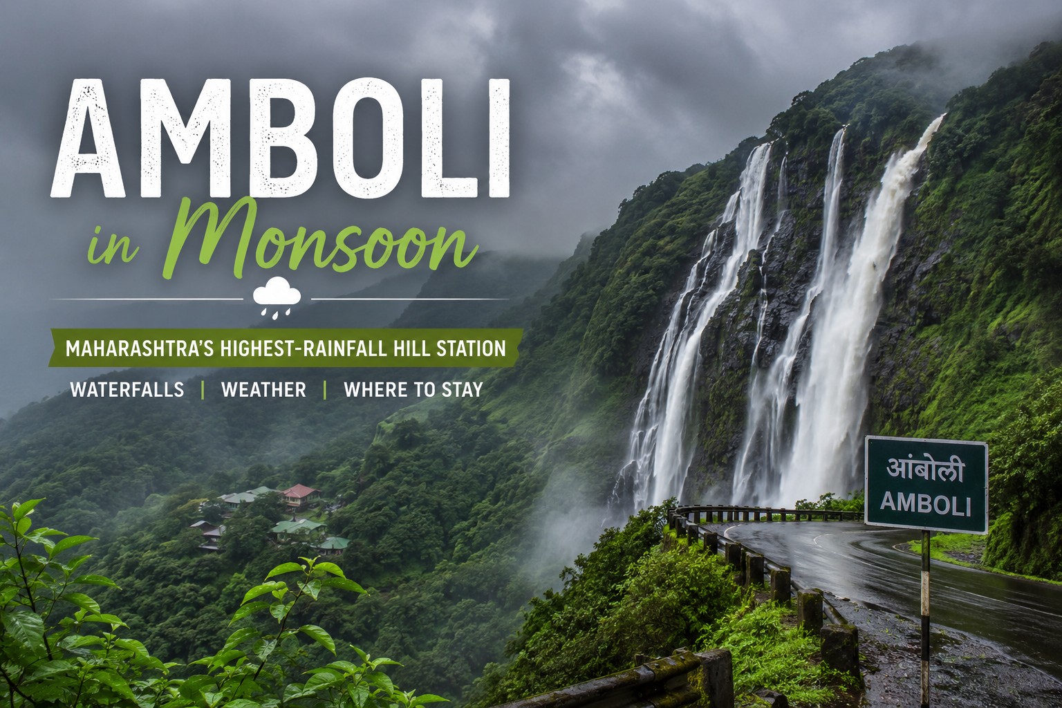 Amboli in Monsoon: Maharashtra’s Highest-Rainfall Hill Station – Waterfalls, Weather & Where to Stay