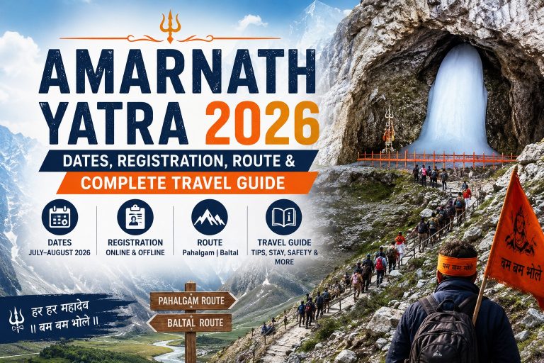 Amarnath Yatra 2026: Dates, Registration, Route & Complete Travel Guide (Updated)