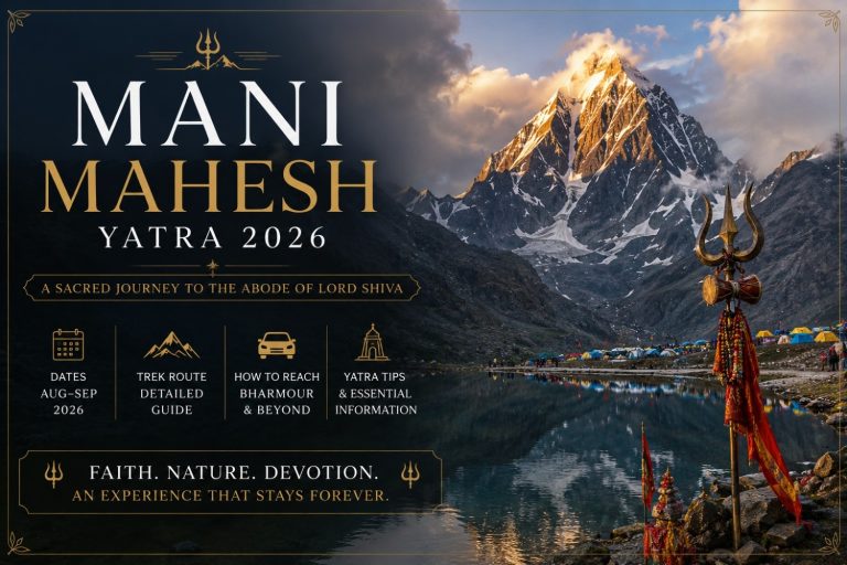 Mani Mahesh Yatra 2026: Dates (Aug–Sep), Trek Route & How to Reach Bharmour