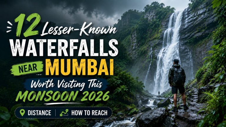 12 Lesser-Known Waterfalls Near Mumbai Worth Visiting This Monsoon 2026 (Distance + How to Reach)