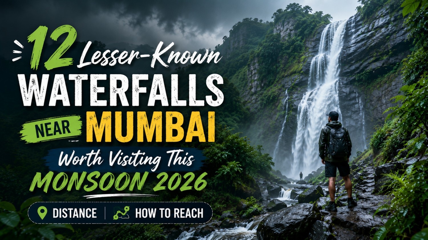 12 Lesser-Known Waterfalls Near Mumbai Worth Visiting This Monsoon 2026 (Distance + How to Reach)