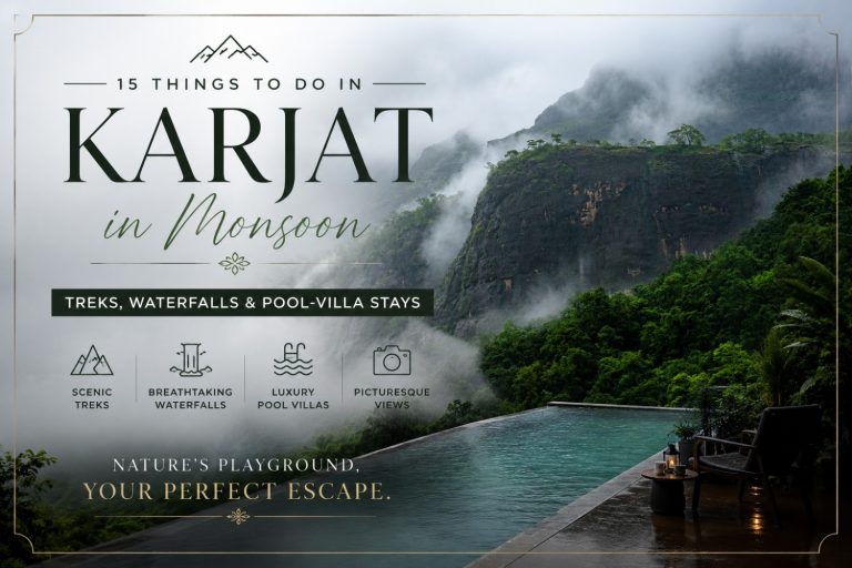 15 Things to Do in Karjat in Monsoon: Treks, Waterfalls & Pool-Villa Stays
