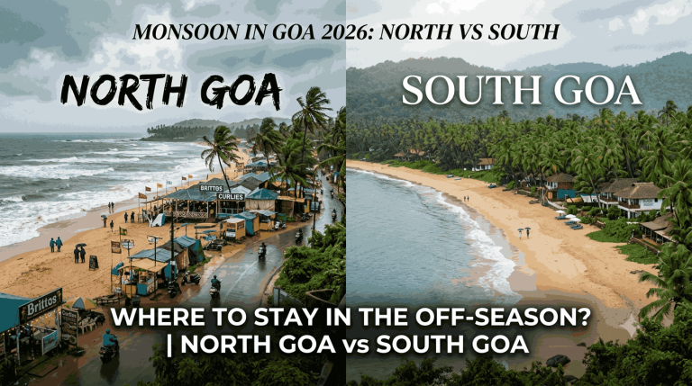 North Goa vs South Goa in the Monsoon 2026: Where to Stay in the Off-Season?