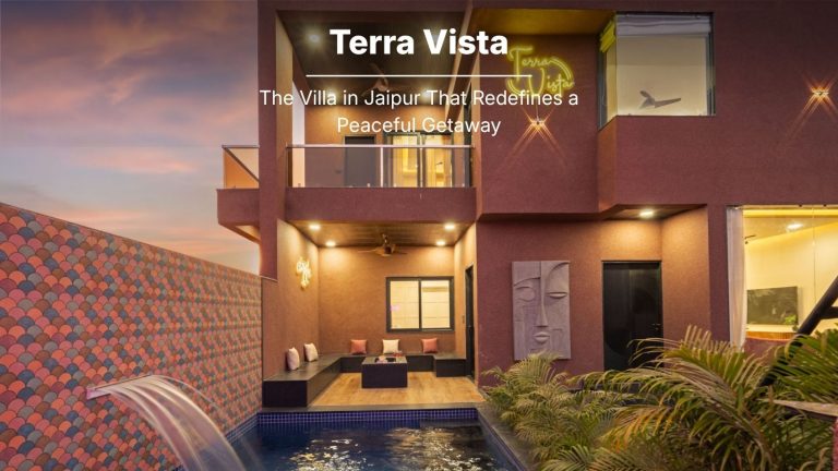 Terra Vista: The Villa in Jaipur That Redefines a Peaceful Getaway