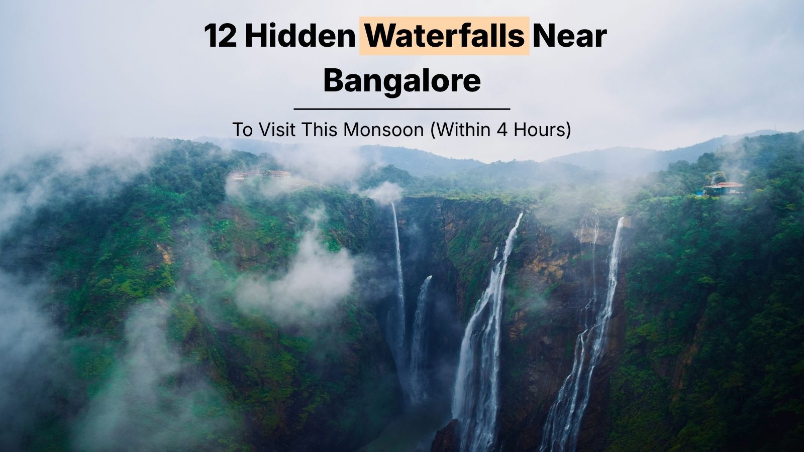 12 Best Waterfalls Near Bangalore for a Monsoon Escape (2026)