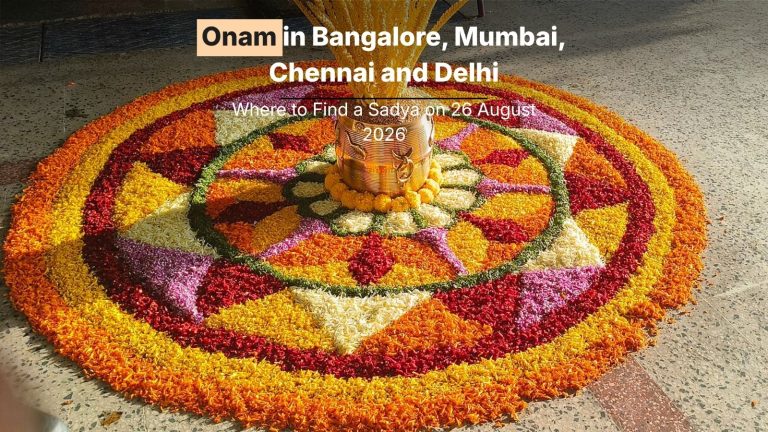 Onam in Bangalore, Mumbai, Chennai & Delhi: Where to Find the Best Sadya on 26 August 2026