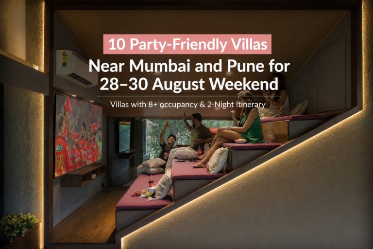 10 Party-Friendly Villas Near Mumbai and Pune for the 28–30 August Weekend