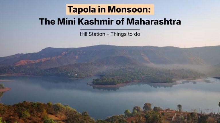 Tapola in Monsoon: The Mini Kashmir of Maharashtra