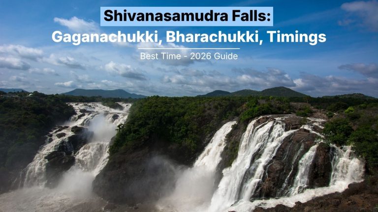 Shivanasamudra Falls: Gaganachukki, Bharachukki, Timings & Best Time (2026 Guide)
