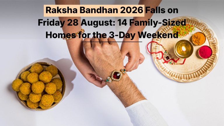Raksha Bandhan 2026 Falls on Friday, 28 August: 14 Family-Sized Homes for the 3-Day Weekend