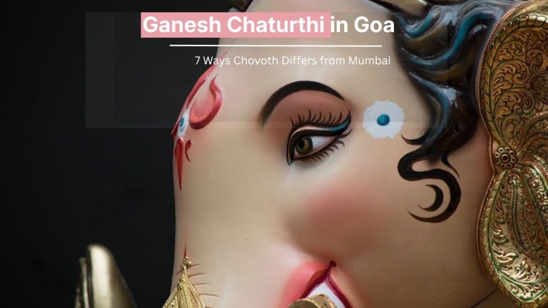 7 Ways Goa’s Chovoth Is Nothing Like Mumbai’s Ganeshotsav — Matoli, Fugdi and What Visitors Should Know